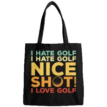 Discover I Hate Golf Nice Shot I Love Golf Bags