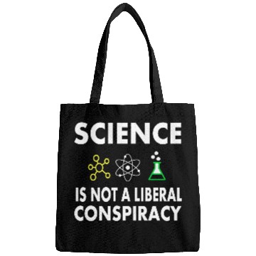 Discover Science Is Not A Liberal Bags