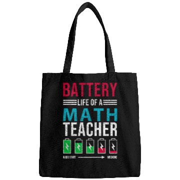 Discover Battery Life Of A Math Teacher, funny teacher Bags