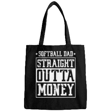 Discover Softball Dad Straight Outta Money Bags