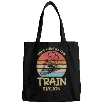 Discover Take Him To The Train Station Funny Bags