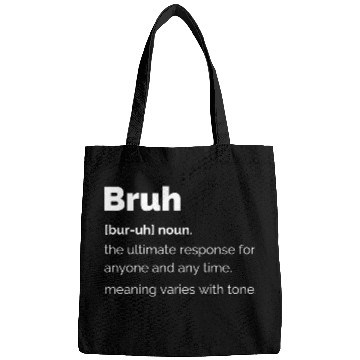 Discover Bruh Definition Bags