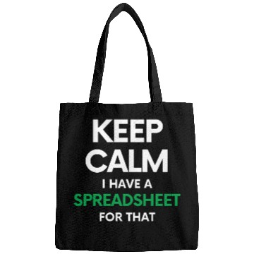 Discover Keep calm I have a spreadsheet for that - Excel an Bags