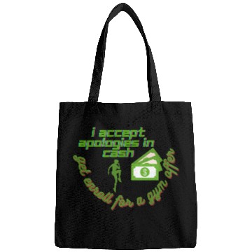 Discover Classy and funny design I accept apologies in cash Bags