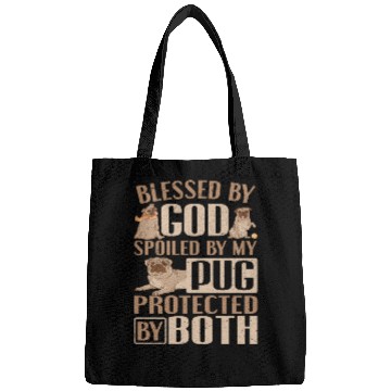 Discover Pug Dog Owner Blessed By God Spoiled By My Pug Bags