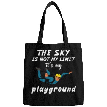 Discover The Sky Is Not My Limit It Is My Playground. Bags