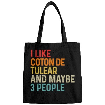 Discover I Like Coton De Tulear And Maybe 3 People Dog Bags