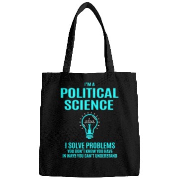 Discover Political Science Bags - I Solve Problems Gift