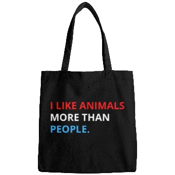 Discover I Like Animals More Than People (Red, White & Blue Bags