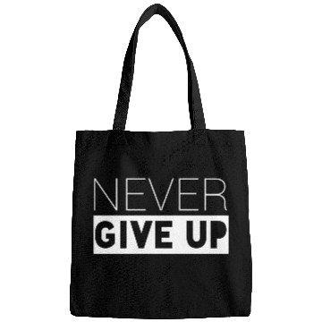 Discover Never Give up Bags