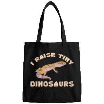 Discover I Raise Tiny Dinosaurs For Leopard Gecko Lover Bags