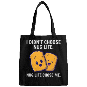 Discover Chicken Nuggets Fast Food Funny Saying Bags
