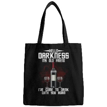 Discover Hello Darkness My Old Friend I've Come To Drink Bags