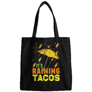Discover Raining Taco Lover Tacos Bags