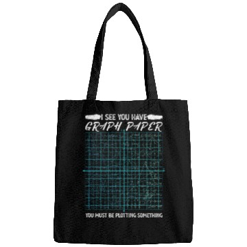 Discover I See You Have Graph Paper Mathematics Pun Formula Bags