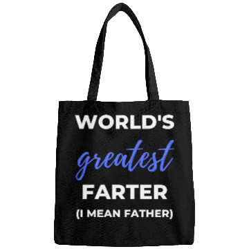 Discover World's Greatest Farter I Mean Father Bags
