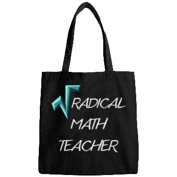 Discover RADICAL MATH TEACHER Bags