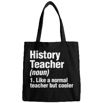 Discover History Teacher Like A Normal Teacher But Cooler Bags