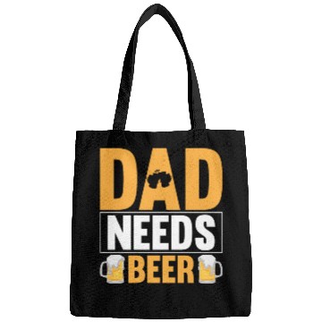 Discover Dad Needs Beer Gift for Daddy Bags