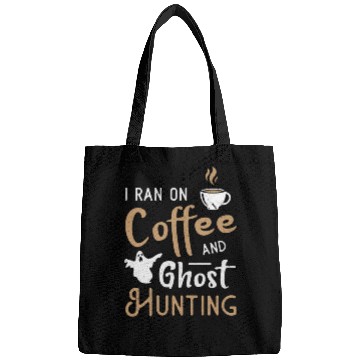 Discover I Ran On Coffee And Ghost Hunting Ghost Hunter Bags
