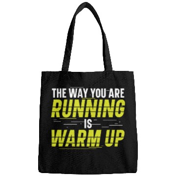 Discover The Way You Are Running Is Warm Up Runner Bags