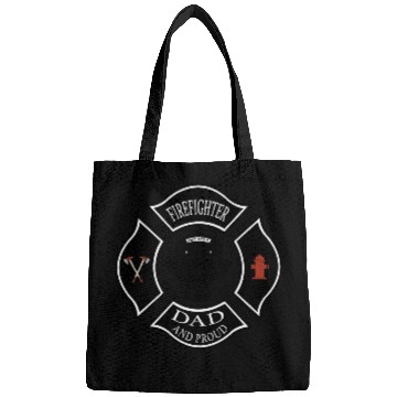 Discover Firefighter dad and proud Bags