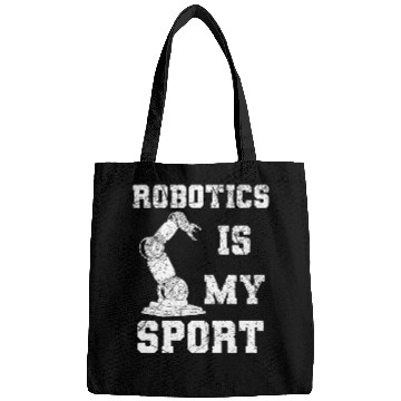 Discover Robotics Is My Sport Robot Engineer Bags