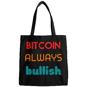 Discover Bitcoin always bullish Bags