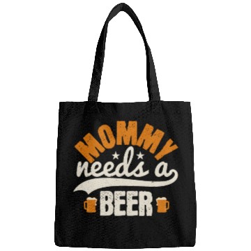 Discover Mommy needs a beer Bags