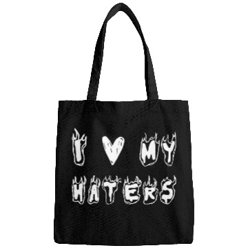 Discover I Love My Haters Bags