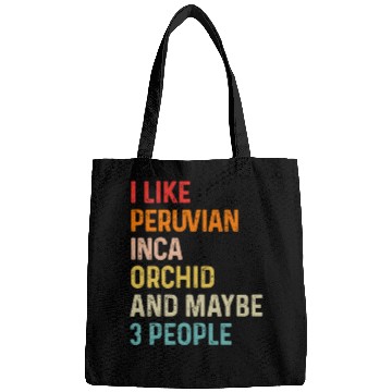 Discover I Like Peruvian Inca Orchid And Maybe 3 People Bags