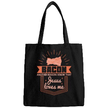 Discover Bacon Reason Jesus Loves Me Bacon Lover Bags
