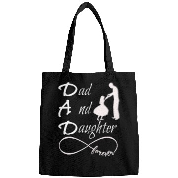 Discover Dad And Daughter forever Bags