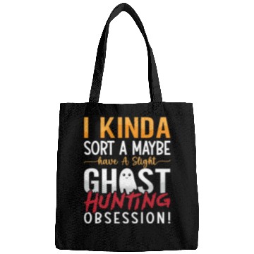 Discover Ghost Hunter I Kinda Sort A Maybe Ghost Hunting Bags
