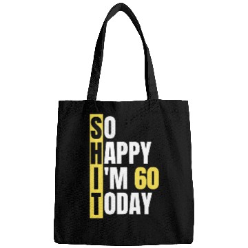 Discover So Happy I'm 60 Today aka S.H.I.T Bags