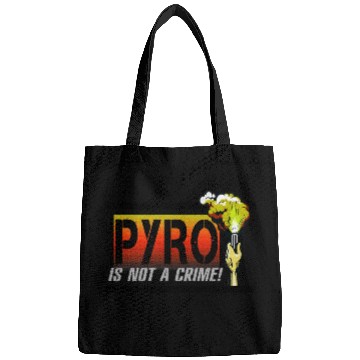 Discover PYRO is not a crime Bags
