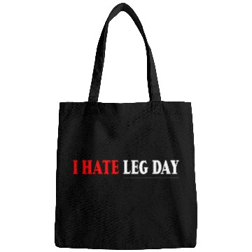 Discover I Hate Leg Day 7 Bags