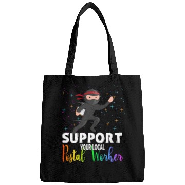 Discover Support Your Local Postal Worker Funny Quote Bags