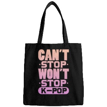 Discover Can't Stop Won't Stop K-Pop Bags
