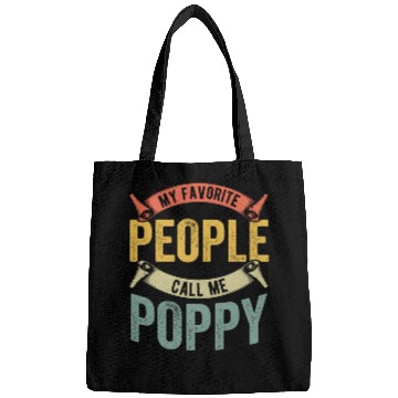 Discover My Favorite People Call Me Poppy Grampa Bags
