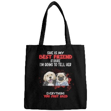 Discover Tell My Best Friend Everything Humor Graphic Bags