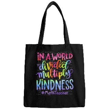 Discover In A World Divided Multiply Kindness Math Teacher Bags