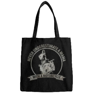 Discover Women Never Underestimate A Mama With A Motorcycle Bags
