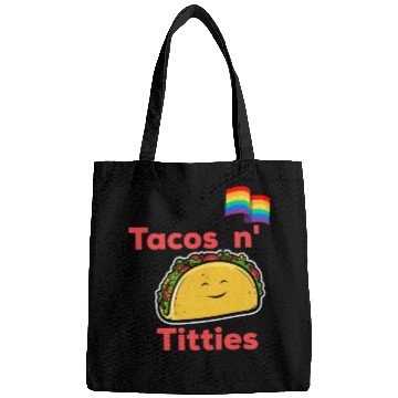 Discover Tacos and titties funny quote cartoon LGBTQ Taco Bags