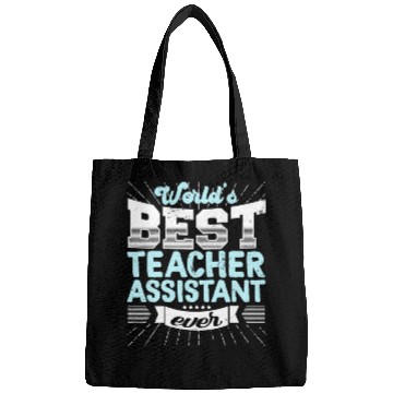 Discover Worlds Best Teacher Assistant Ever Funny Bags