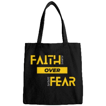 Discover Faith Over Fear Bags