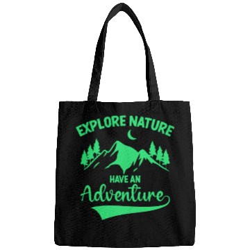Discover Explore Nature Have An Adventure Bags