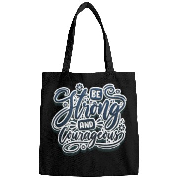 Discover Be strong and courageous Bags