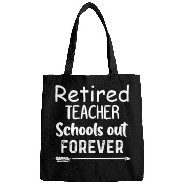 Discover Retired Teacher School Out Forever Bags