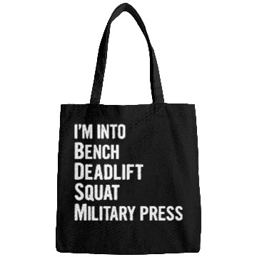 Discover I'm Into BDSM Bench Squat Deadlift Military Press6 Bags